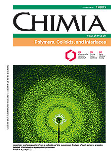 CHIMIA Vol. 67 No. 11 (2013): Polymers, Colloids, and Interfaces