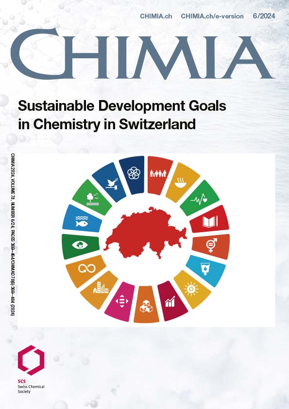 CHIMIA Vol. 78 No. 6 (2024): Sustainable Development Goals in Chemistry in Switzerland