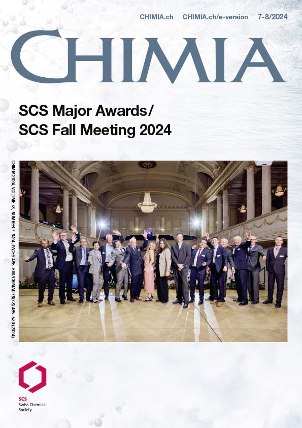 CHIMIA Vol. 78 No. 7-8 (2024): SCS Major Awards / SCS Fall Meeting 2024