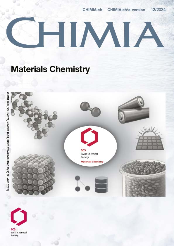 CHIMIA Vol. 78 No. 12 (2024): Materials Chemistry